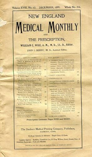 New England Medical Monthly And Prescription Vol. XVIII, No. 12, Whole No. 216