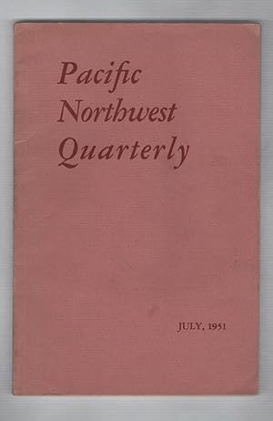 Seller image for Pacific Northwest Quarterly; July, 1951 for sale by Recycled Books & Music