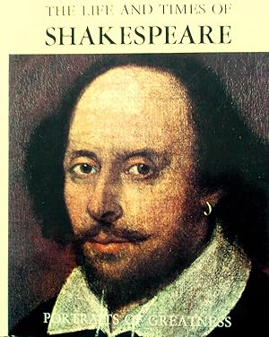 The Life And Times of Shakespeare.