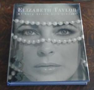 Immagine del venditore per Elizabeth Taylor My Love Affair with Jewelry venduto da Book Gallery // Mike Riley