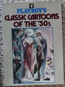 Seller image for PLAYBOY'S CLASSIC CARTOONS OF THE '50s ( 50's / Fifties / 1950's ); for sale by Comic World