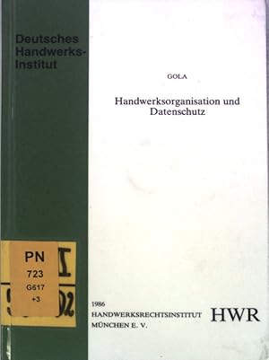 Immagine del venditore per Handwerksorganisation und Datenschutz; venduto da books4less (Versandantiquariat Petra Gros GmbH & Co. KG)