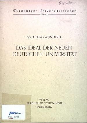 Bild des Verkufers fr Das Ideal der neuen deutschen Universitt; Wrzburger Universittsreden, Heft 1; zum Verkauf von books4less (Versandantiquariat Petra Gros GmbH & Co. KG)