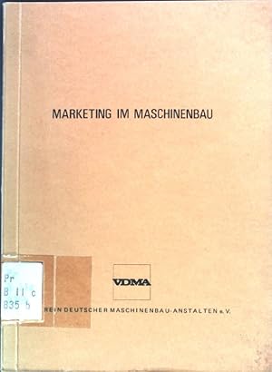 Bild des Verkufers fr Marketing im Maschinenbau: Leitstze fr die Praxis. zum Verkauf von books4less (Versandantiquariat Petra Gros GmbH & Co. KG)