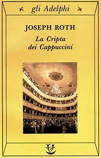 Bild des Verkufers fr La cripta dei cappuccini. zum Verkauf von FIRENZELIBRI SRL