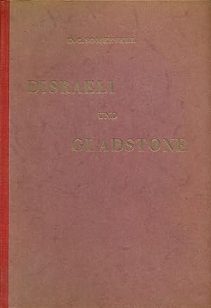 Disraeli und Gladstone. Versuch einer Doppelbiographie.