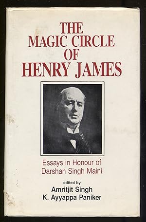 Seller image for The Magic Circle of Henry James: Essays in Honor of Darshan Singh Maini for sale by Between the Covers-Rare Books, Inc. ABAA