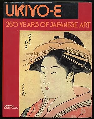 Imagen del vendedor de Ukiyo-e: 250 Years of Japanese Art a la venta por Between the Covers-Rare Books, Inc. ABAA
