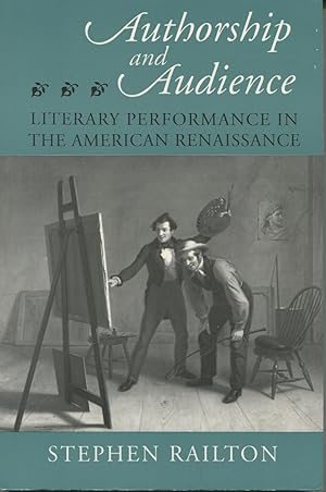 Immagine del venditore per Authorship and Audience: Literary Performance in the American Renaissance venduto da Kenneth A. Himber