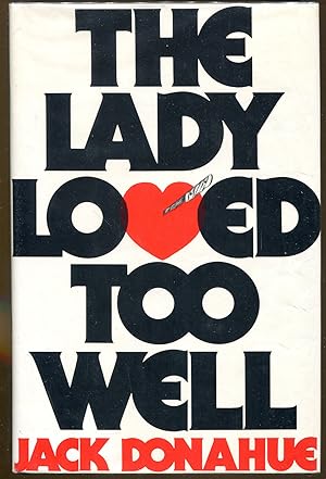 Seller image for The Lady Loved Too Well for sale by Dearly Departed Books