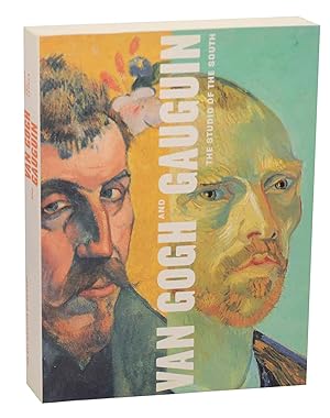 Image du vendeur pour Van Gogh and Gauguin: The Studio of the South mis en vente par Jeff Hirsch Books, ABAA