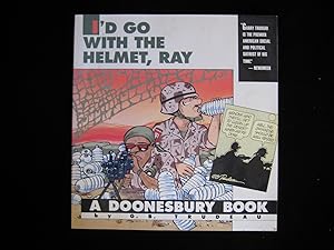 Seller image for I'd Go with the Helmet, Ray for sale by HERB RIESSEN-RARE BOOKS