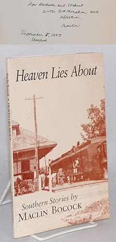 Seller image for Heaven lies about; Southern stories for sale by Bolerium Books Inc.