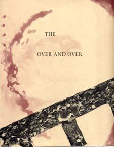 Seller image for The Over and Over for sale by Priscilla Juvelis Inc., ABAA