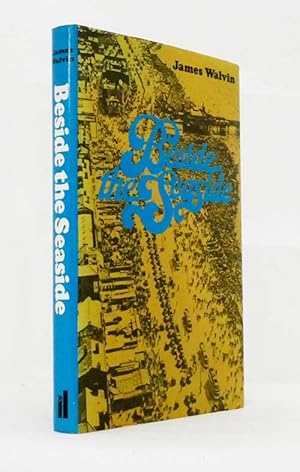 Seller image for Beside the Seaside A Social History of the Popular Seaside Holiday for sale by Adelaide Booksellers