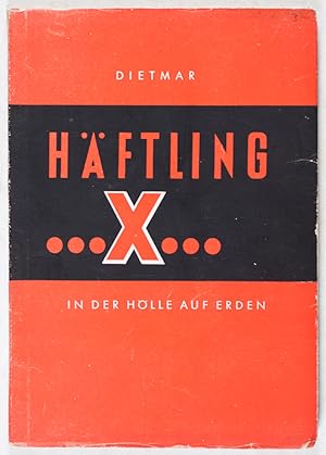 Seller image for Hftling . X . in der Hlle auf Erden! for sale by ERIC CHAIM KLINE, BOOKSELLER (ABAA ILAB)