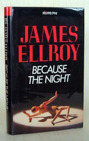 Imagen del vendedor de Because The Night (1987 UK Edition - Unsigned Copy) a la venta por Just Fiction Books