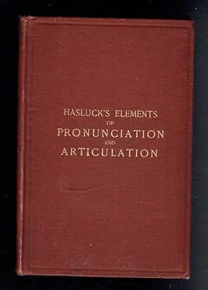 Seller image for The Elements of Pronunciation and Articulation. Third Edition for sale by Sonnets And Symphonies