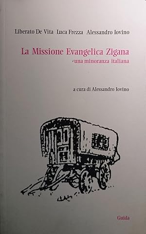 LA MISSIONE EVANGELICA ZIGANA UNA MINORANZA ITALIANA