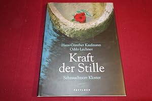 Seller image for KRAFT DER STILLE. Sehnsuchtsort Kloster for sale by INFINIBU KG