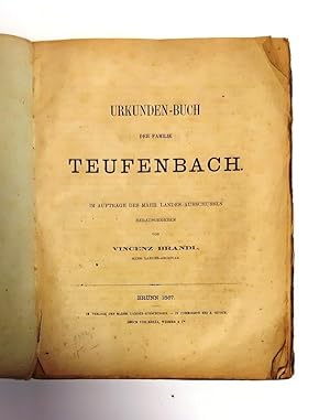 Urkunden-Buch der Familie Teufenbach. Im Auftrage des Mähr. Landes-Ausschusses.