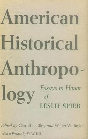 Bild des Verkufers fr American Historical Anthropology; Essays in Honor of Leslie Spier zum Verkauf von Paperback Recycler