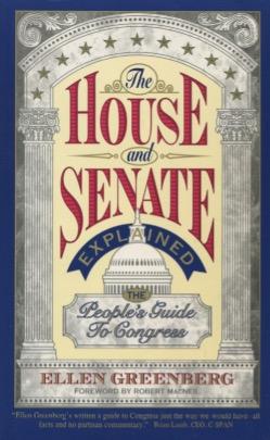 Seller image for The House and Senate Explained: The People's Guide to Congress (Wiley Series in Environmental Quality) for sale by Kenneth A. Himber