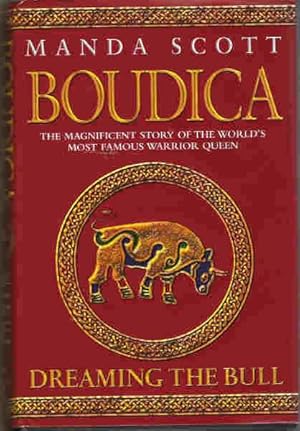 Seller image for Boudica Dreaming the Bull for sale by Raymond Tait