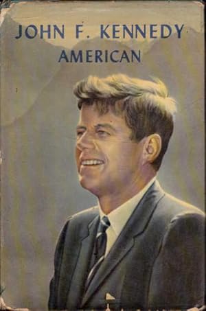 John F. Kennedy: American