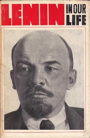 Imagen del vendedor de Lenin: In Our Life a la venta por Goulds Book Arcade, Sydney