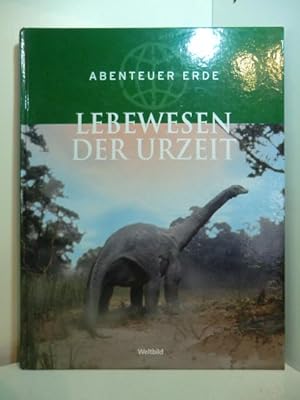 Bild des Verkufers fr Lebewesen der Urzeit. Abenteuer Erde zum Verkauf von Antiquariat Weber