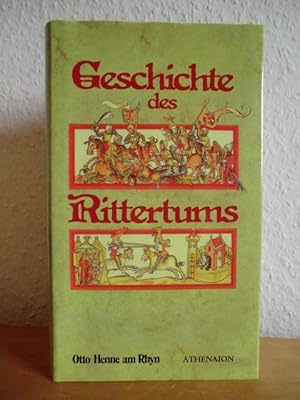 Seller image for Geschichte des Rittertums for sale by Antiquariat Weber