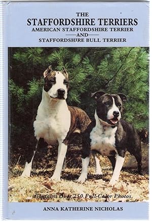 Seller image for The Staffordshire Terriers: American Staffordshire Terrier and Staffordshire Bull Terrier for sale by Michael Moons Bookshop, PBFA