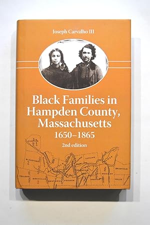 Black Families in Hampden County, Massachusetts 1650-1865