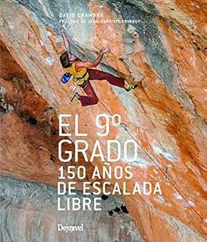 Image du vendeur pour EL 9 ( noveno ) GRADO: 150 AOS DE ESCALADA LIBRE mis en vente par LIBROPOLIS