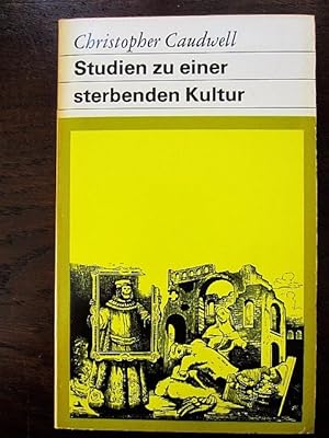 Seller image for Studien zu einer sterbenden Kultur. Fundus-Bücher 32 for sale by Rudi Euchler Buchhandlung & Antiquariat
