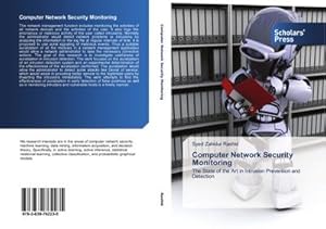 Seller image for Computer Network Security Monitoring : The State of the Art in Intrusion Prevention and Detection for sale by AHA-BUCH GmbH