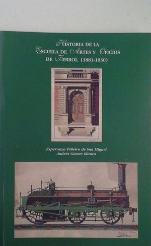 Imagen del vendedor de HISTORIA DE LA ESCUELA DE ARTES Y OFICIOS DEL FERROL a la venta por CENTRAL LIBRERA REAL FERROL