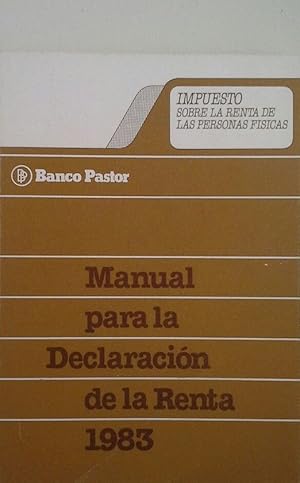 Imagen del vendedor de MANUAL PARA LA DECLARACIN DE LA RENTA 1983 a la venta por CENTRAL LIBRERA REAL FERROL