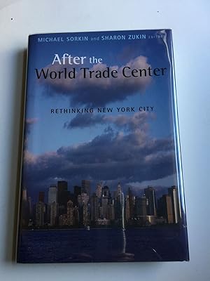 Bild des Verkufers fr After The World Trade Center Rethinking New York City zum Verkauf von WellRead Books A.B.A.A.