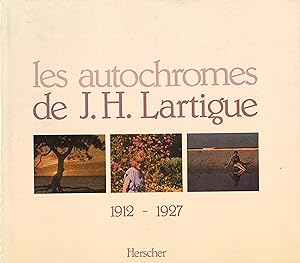 Bild des Verkufers fr Les autochromes de J.H.Lartigue 1912-1927 zum Verkauf von Galerie Buchholz OHG (Antiquariat)