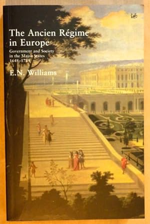 Seller image for The Ancient Regime In Europe. Government and Society in the Major States 1648-1789 for sale by Antiquariat Bernhard