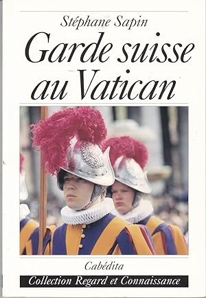 Bild des Verkufers fr Garde suisse au Vatican zum Verkauf von le livre ouvert. Isabelle Krummenacher
