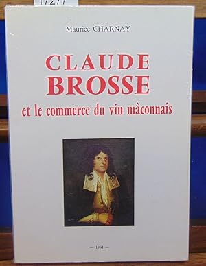 Claude Brosse et le commerce du vin mâconnais