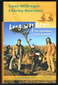 Imagen del vendedor de Long way down: Von Schottland nach Kapstadt. - a la venta por Libresso Antiquariat, Jens Hagedorn