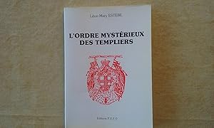 L'ordre mystérieux des Templiers