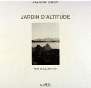 Bild des Verkufers fr Jardin d'altitude - Tome I - zum Verkauf von Le Petit Livraire