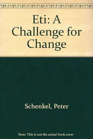 Bild des Verkufers fr Eti: A Challenge for Change. zum Verkauf von Die Wortfreunde - Antiquariat Wirthwein Matthias Wirthwein