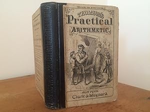 Imagen del vendedor de PRACTICAL ARITHMETIC, UNITING THE INDUCTIVE WITH THE SYNTHETIC MODE OF INSTRUCTION a la venta por Jim Hodgson Books