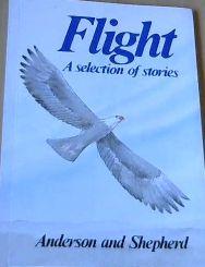 Bild des Verkufers fr Flight - A selection of stories zum Verkauf von Chapter 1